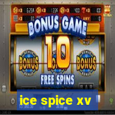 ice spice xv